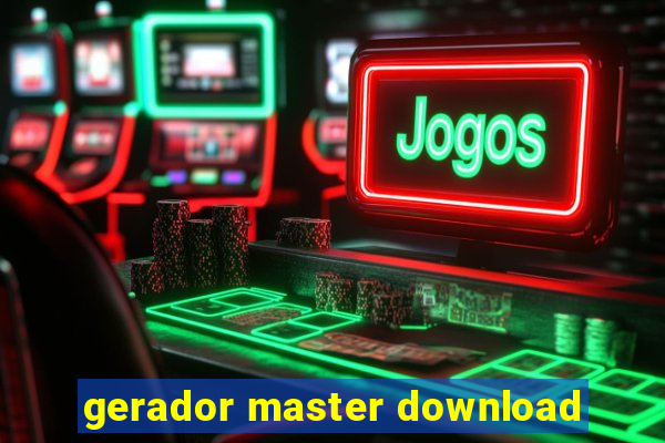 gerador master download